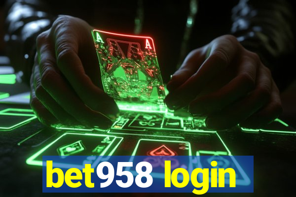 bet958 login